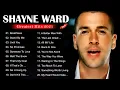 Download Lagu Best of Shayne Ward - Shayne Ward Greatest Hits Full Album 2023 - No Promises, Until You, Breathless