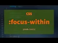 CSS focus-within Pseudo Selector Explained