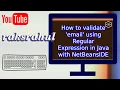 How to validate email using Regular Expression in Java with NetBeansIDE