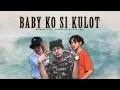 Baby Ko Si Kulot - Guthben Duo Feat. Tyrone ng Hiprap Fam. ( Lyrics )