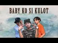 Download Lagu Baby Ko Si Kulot - Guthben Duo Feat. Tyrone ng Hiprap Fam. ( Lyrics )