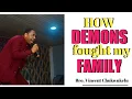 Download Lagu BRO. VINCENT CHUKWUKELU: HOW DEMONS FOUGHT MY FAMILY