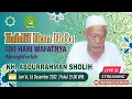Download Lagu 🔴 100 Hari Wafatnya Shaikhina KH ABDURRAHMAN SHOLIH