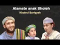 Lagu Alamate Anak Sholeh \u0026 Khoirul Bariyyah | Habib AEH, Sayyid Muhammad Assegaf \u0026 Gus Fandy Irawan