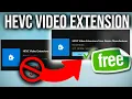 HEVC Extension is FREE from Microsoft itself