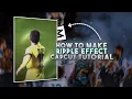 Capcut Ripple Effect Tutorial on Capcut How To Make Ripple Effect on Capcut