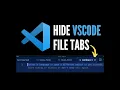 How to Hide VSCode File Tabs Hide Visual Studio Code Filenames Tab at the top