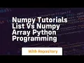 numpy tutorials list vs numpy array python programming