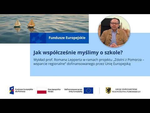 Okładka filmu #1 Jak współcześnie myślimy o szkole? Wykład prof. Romana Lepperta