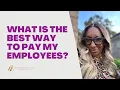 The Best Way To Pay Your Home Care Employees