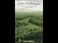 Download Lagu GLORY HALLELUJAH! (SATB Choir) - Mary Ellen Kerrick/arr. Joel Raney