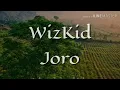 <span style="color:#3D90F0;font-weight:bold;font-style:italic">WizKid</span>- <span style="color:#3D90F0;font-weight:bold;font-style:italic">Joro</span> (Lyrics)