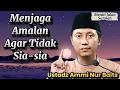 Lagu Menjaga Amalan Agar Tidak Sia-sia, Ustadz Ammi Nur Baits