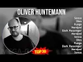 Oliver Huntemann 2024 MIX Favorite Songs - Senso, Dios, Fuego, Nordpol