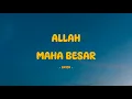 Download Lagu Opick - Allah Maha Besar - Lirik SAGA