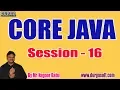 CORE JAVA tutorials Session - 16 by Mr Nagoor Babu On 23-01-2020 10 30AM