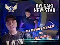 Download Lagu BVLGARI NEW STAR BALI DJ DENNY BLACK VS  DJ OZKA