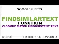 Google Sheets - Find Similar Text