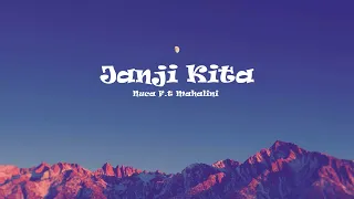 nuca f t mahalini janji kita lirik 