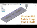 Fusion 360 - Patch it up part II