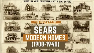 The History of Sears Modern Homes - Sears Roebuck and Co Catalog of Kit Houses 1908-1940