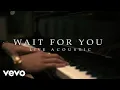 Jake Miller - Wait For You (Acoustic Video)