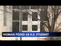 29-year-old woman arrested after posing as student enrolling at high school Police