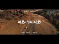 Download Lagu RAWI Beat - Albi Ya Albi - DJ SLOW !!! ( Slow Remix )
