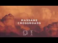 Massane - Crossroads