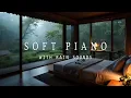 Download Lagu Beautiful Night Rain 🌲 Relaxing Piano Ambience for Calm \u0026 Sleep