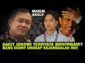 Download Lagu SAKIT JOKOWI TERNYATA BOHONGAN!?BANG DENNY UNGKAP KEJANGGALAN INI!!
