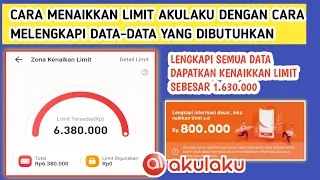 cara menaikkan limit akulaku tanpa harus belanja cash cukup isi data data yang dibutuhkan