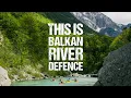Lagu THIS IS BALKAN RIVER DEFENCE