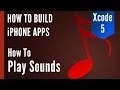 How to Play Sounds in your App - AVAudioPlayer Tutorial