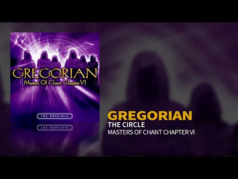 Download MP3 Gregorian - The Circle (Masters Of Chant VI) (Official Audio)