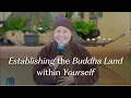 Lagu Establishing the Buddha Land within Yourself | Sr. Kinh Nghiem | 2026-02-08