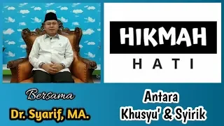 antara khusyu u0026 syirik
