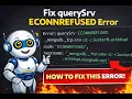 Fix querySrv ECONNREFUSED Error in your Project MongoDB Atlas Connection Error Solved