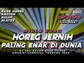 Download Lagu DJ CEK SOUND HOREG FULL BASS JERNIH PALING ENAK FULL JOGET AMUNISI KARNAVAL TERBARU 2025 (MHLS PRO)