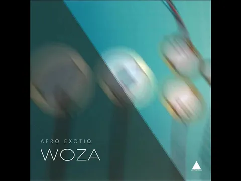 Download MP3 Afro Exotiq -  Woza (Original Mix)