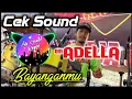 Download Lagu Cek Sound OM.ADELLA (BAYANGANMU) -CUMI-CUMI GLERRRR AUDIO