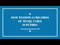 How to display record of MySQL Table in python Python programming with MySQL Tutorial