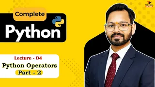 Python Lecture 4 Python Operators Python Full Course