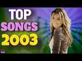 Lagu Top Songs of 2003 - Hits of 2003