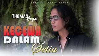 thomas arya kecewa dalam setia lirik video slow rock terbaru