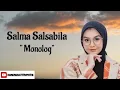 Download Lagu Salma - Monolog (lirik)!! Alasan masih bersama Bkn karna terlanjur lama Tapi rasanya yang masih sama