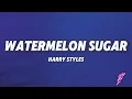 Download Lagu Harry Styles - Watermelon Sugar (Lyrics)