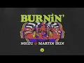 Noizu & Martin Ikin - Burnin' (Extended Mix)