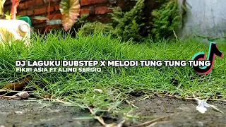 Download DJ Old Laguku Dubstep x Melodi Tung Tungdj melody tung tungfull bass ~ Fikri Asia ft Alind Sergio MP3