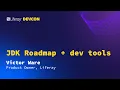 Victor Ware - JDK Roadmap + dev tools | Liferay Devcon 2024 - Budapest (Main Stage - Day 2)